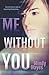 Me Without You (Willowhaven #2)