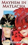 Mayhem in Matlacha (Jessie Murphy #3) Mayhem in Matlacha (Jessie Murphy #3)