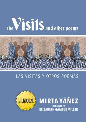 The Visits and Other Poems/Las visitas y otros poemas