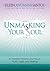 Unmasking Your Soul: A Transformational Journey of Truth, Light, and Healing