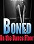 Boned On The Dance Floor
