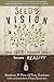 Seed to Vision: How God-Inspired Ideas Become Reality