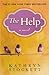 The Help by Kathryn Stockett The Help by Kathryn Stockett