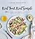 Real Food, Real Simple: 80 Delicious Paleo-Friendly, Gluten-Free Recipes in 5 Steps or Less