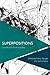 Superpositions by Rocco Gangle