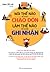 Nói Thế Nào Để Được Chào Đón, Làm Thế Nào Để Được Ghi Nhận by Trịnh Tiểu Lan