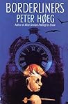 Borderliners by Peter Høeg