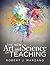The New Art and Science of Teaching (More Than Fifty New Instructional Strategies for Academic Success)