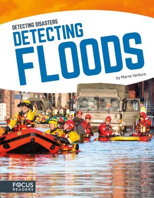 Detecting Floods (Detecting Disasters) (Detecting Disasters (Hardcover))