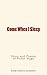 Come When I Sleep: Story and Poems of Victor Hugo