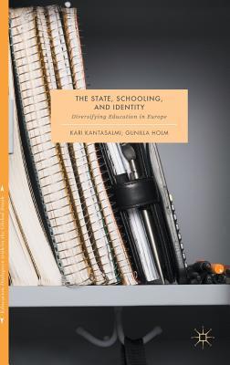 The State, Schooling and Identity: Diversifying Education in Europe (Education Dialogues with/in the Global South)