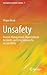 Unsafety: Disaster Management, Organizational Accidents, and Crisis Sciences for Sustainability (Translational Systems Sciences, 7)