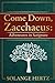 Come Down, Zacchaeus: Adven...