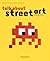 Talk About Street Art by Jerome Catz