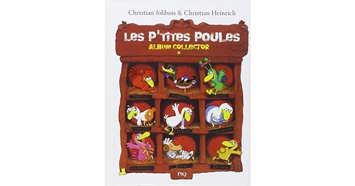 Les P'tites Poules Album Collector 1 by Christian Jolibois
