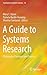 A Guide to Systems Research (Translational Systems Sciences, 10)