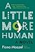 A Little More Human