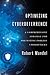 Optimizing Cyberdeterrence by Robert Mandel