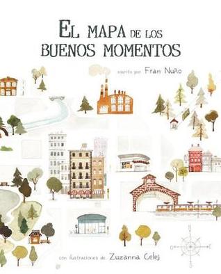 El Mapa de Los Buenos Momentos