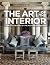 The Art of the Interior: Timeless Designs by the Master Decorators