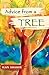 Advice From A Tree 8.5 x 5.5 Gift Edition: 8.5 x 5.5 Gift Edition