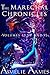 The Marechal Chronicles: Volumes IV, V and VI (The Marechal Chronicles, #4-6)