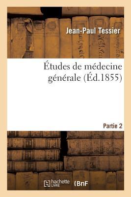 Études de Médecine Générale Partie 2 (Sciences) (French Edition)