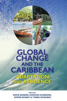 Global Change and the Caribbean: Adaptation and Resilience (Paperback)