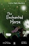 The Enchanted Horse by Kelley Townley