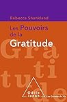 Les Pouvoirs de la gratitude (Les Carnets de Vie) (French Edition)