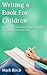 Writing a Book For Children