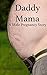 Daddy Mama: A Male Pregnancy Story