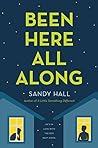 Book cover for Been Here All Along