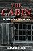 The Cabin: A Murder Mystery