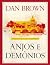 Anjos e Demônios by Dan Brown Anjos e Demônios by Dan Brown