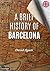 A Brief History of Barcelona