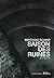 Saison des ruines by Bertrand Schmid