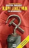 Kratka povijest komunizma (za nekomuniste): anatomija antifašizma