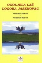 Ogoljela laž logora Jasenovac