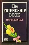 The Friendship Book of Francis Gay (1990) The Friendship Book of Francis Gay (1990)