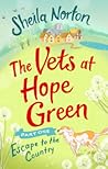 Escape to the Country (The Vets at Hope Green #1)