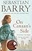 On Canaan's Side by Sebastian Barry On Canaan's Side by Sebastian Barry