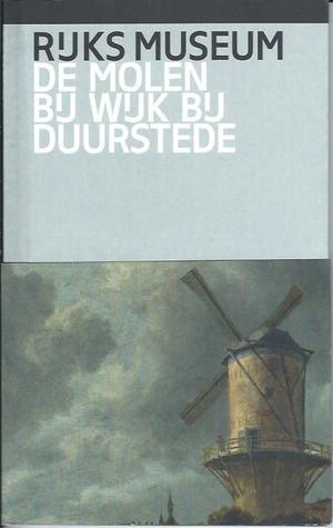 De molen bij Wijk bij Duurstede