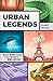 Urban Legends: Bizarre Tales You Won't Believe