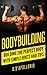 Bodybuilding: Building the ...