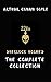 Sherlock Holmes: The Ultimate Collection
