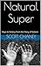 Natural Super by Scott Chaney