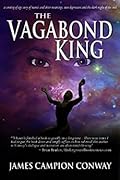 The Vagabond King: A coming of age story