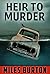 Heir to Murder