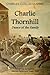 Charlie Thornhill by Rev. Charles Carlos Clarke